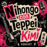 Nihongo con Teppei with Kimi